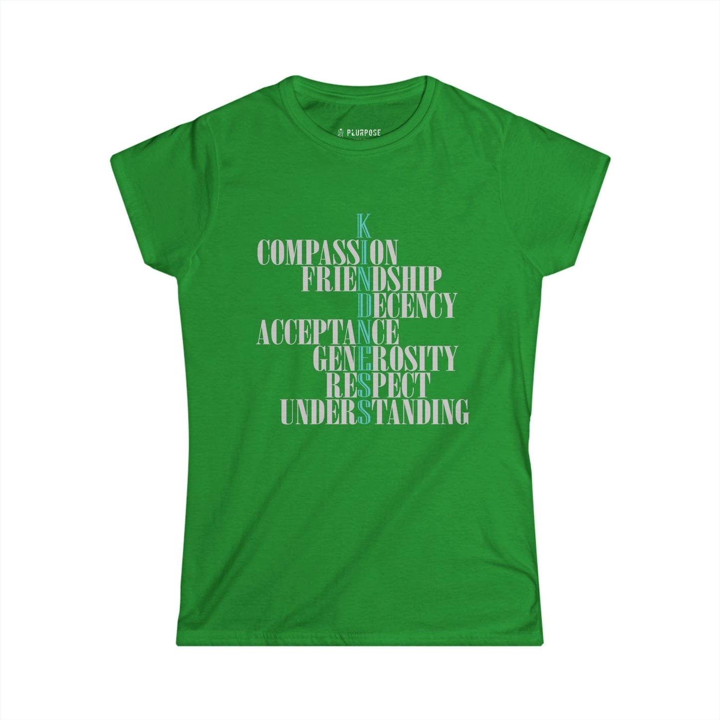 Kindness Acronym - Compassion & Understanding - Women's Softstyle Tee