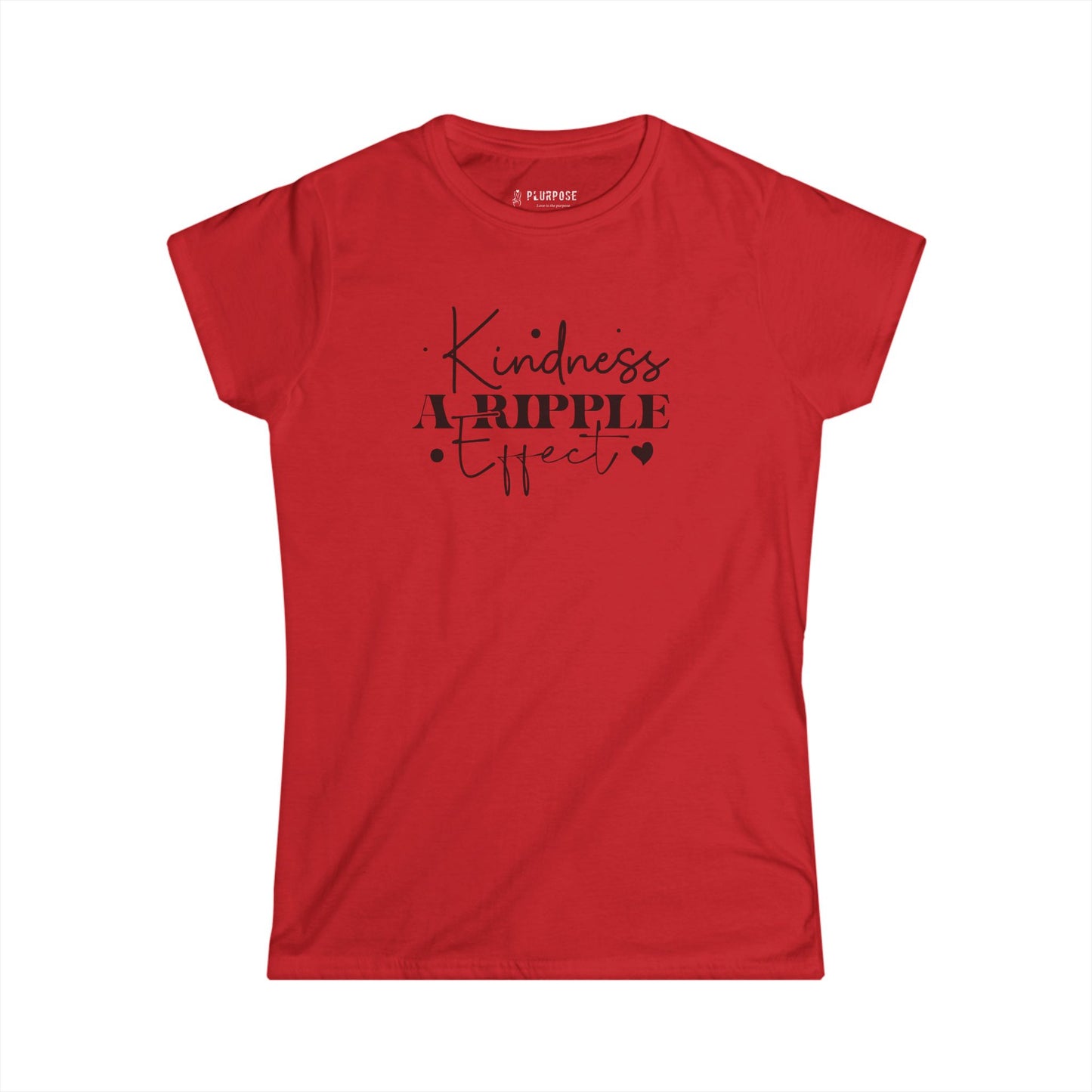 Kindness a Ripple Effect - Women's Softstyle Tee