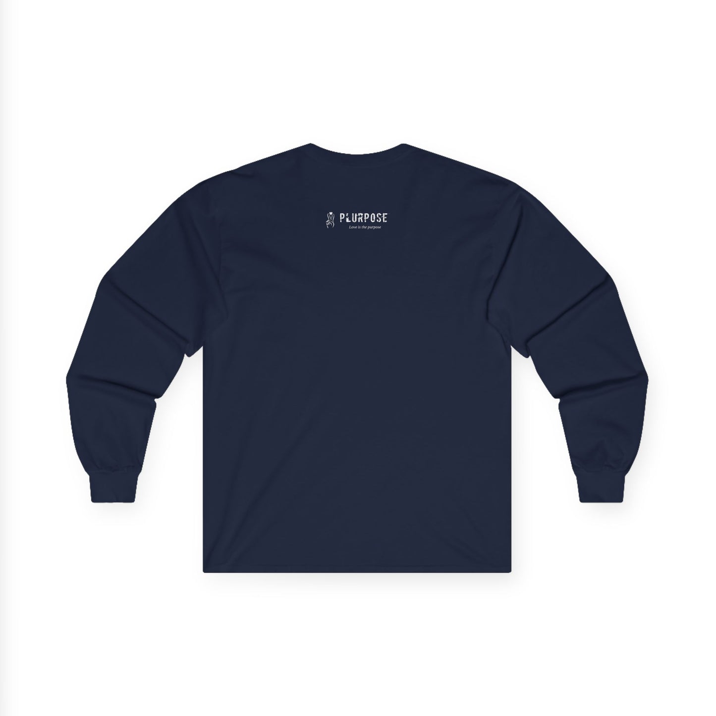 Make Love, your purpose- Unisex Long Sleeve Tee