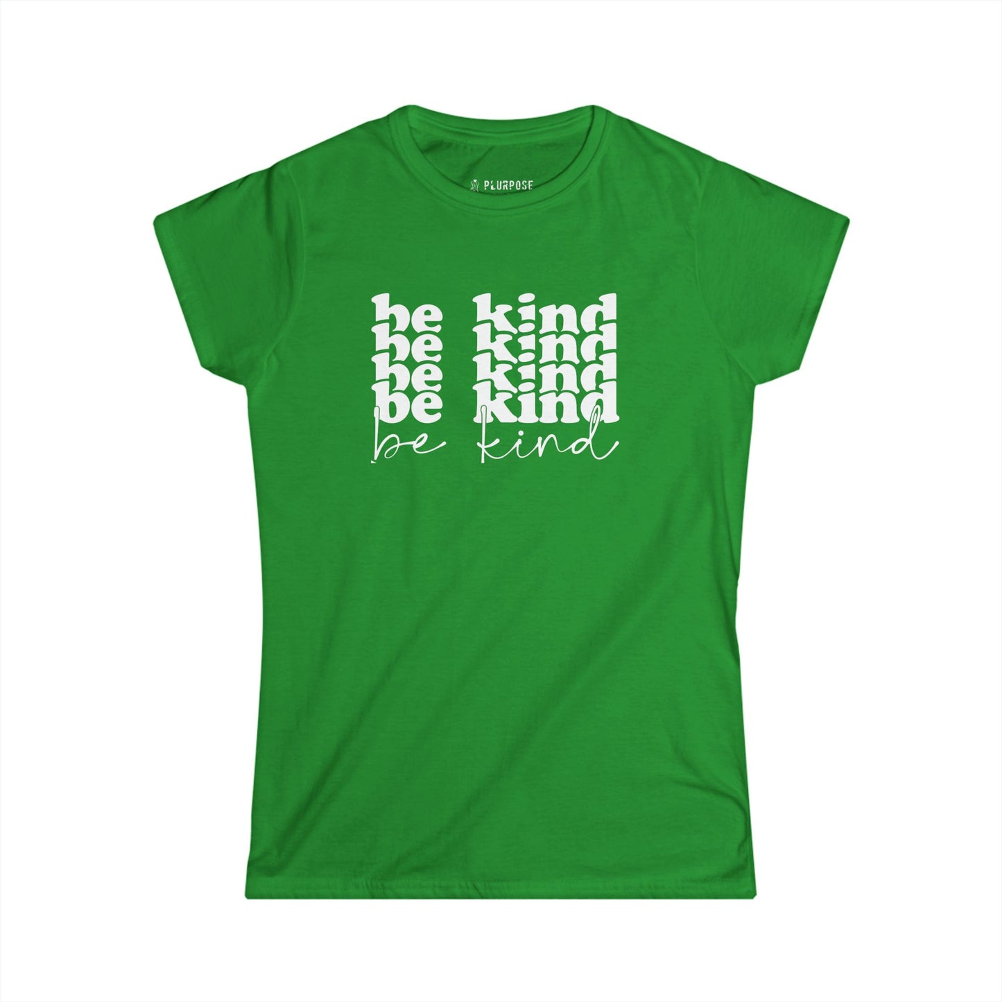 Women's Be Kind Tee - Inspirational T-Shirt