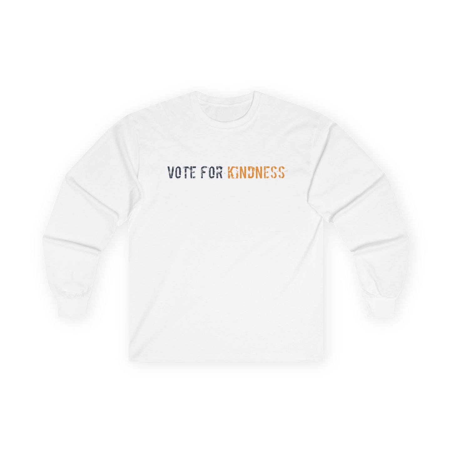 Vote for Kindness Long Sleeve Tee | Unisex Cotton Shirt