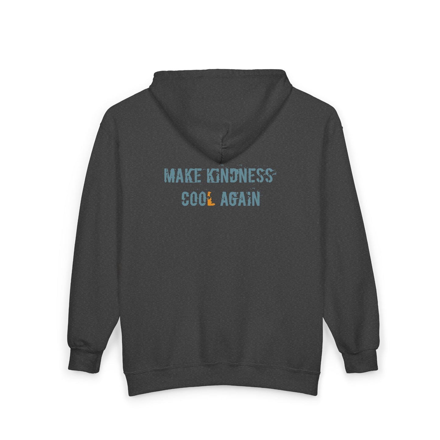 "Make Kindness Cool Again" Unisex Sweatshirt Zip Hoodie