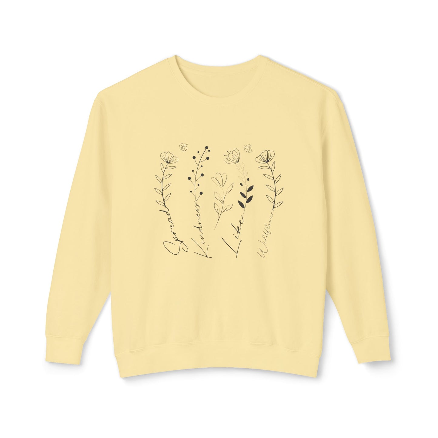 Spread Kindness like Wildflowers, Floral Design -  Crewneck Sweatshirt