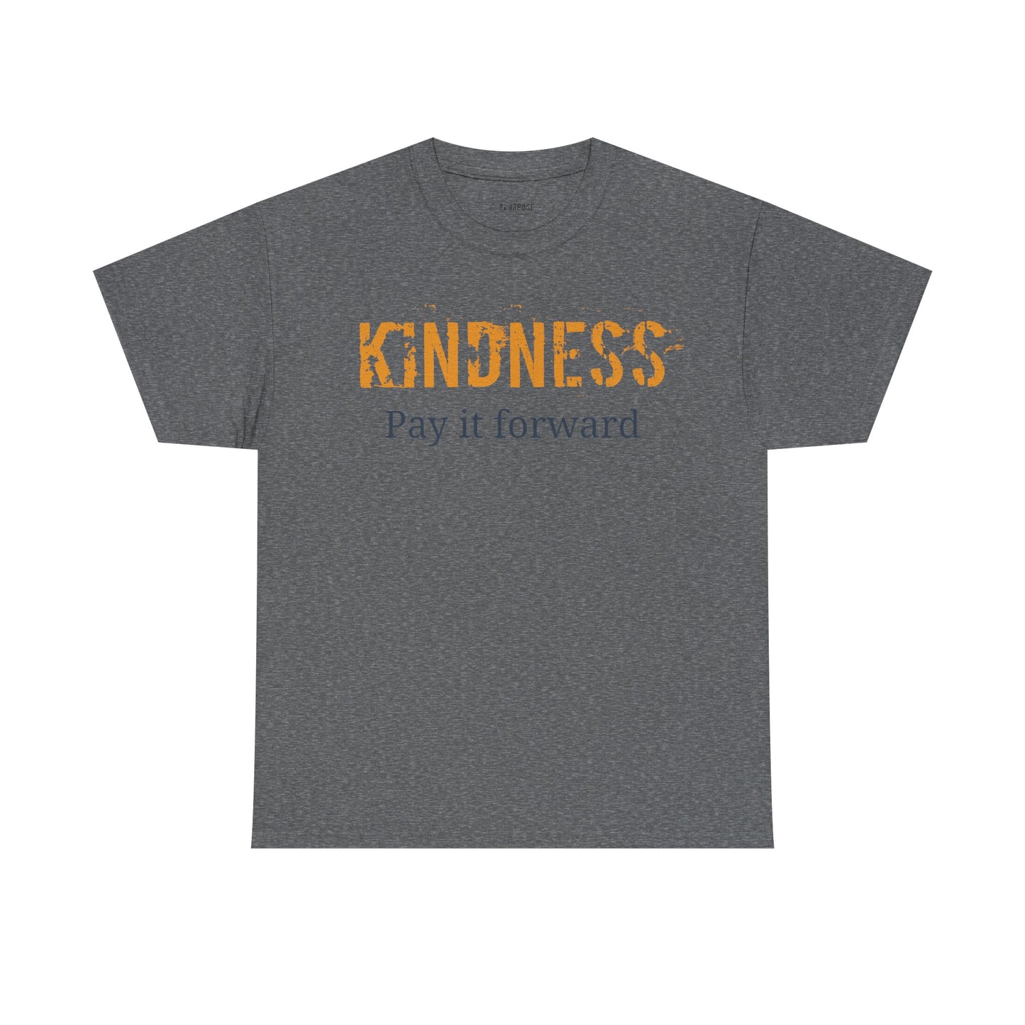 Kindness "Pay It Forward" T-Shirt — Bold Chest Quote Tee