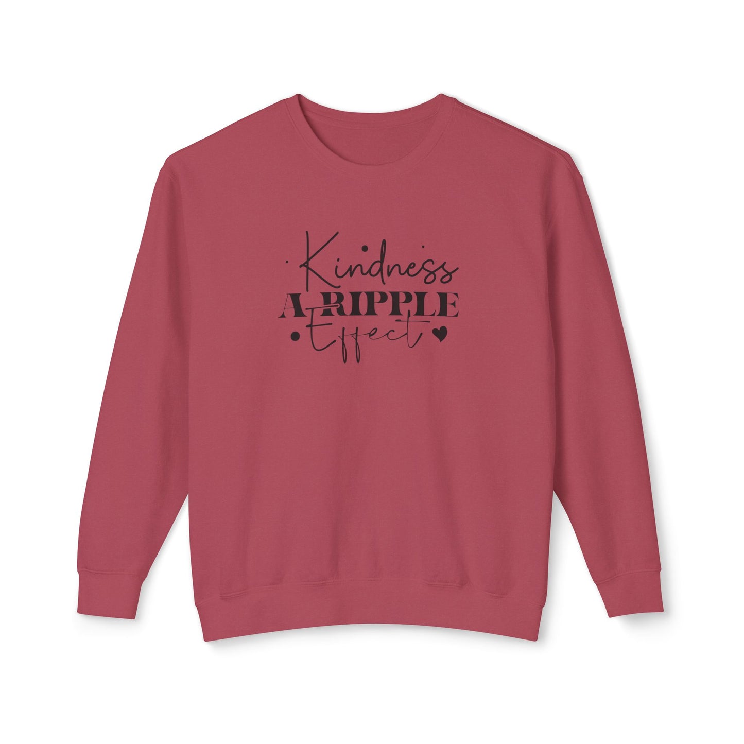 Kindness, a Ripple Effect- Spreading Positivity - Lightweight Crewneck Sweatshirt