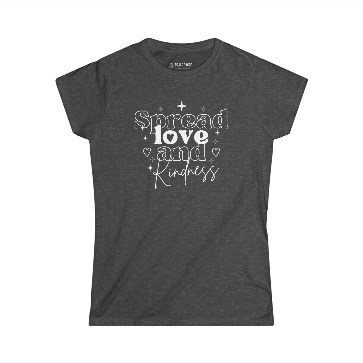 Spread Love and Kindness - Women's Softstyle Tee