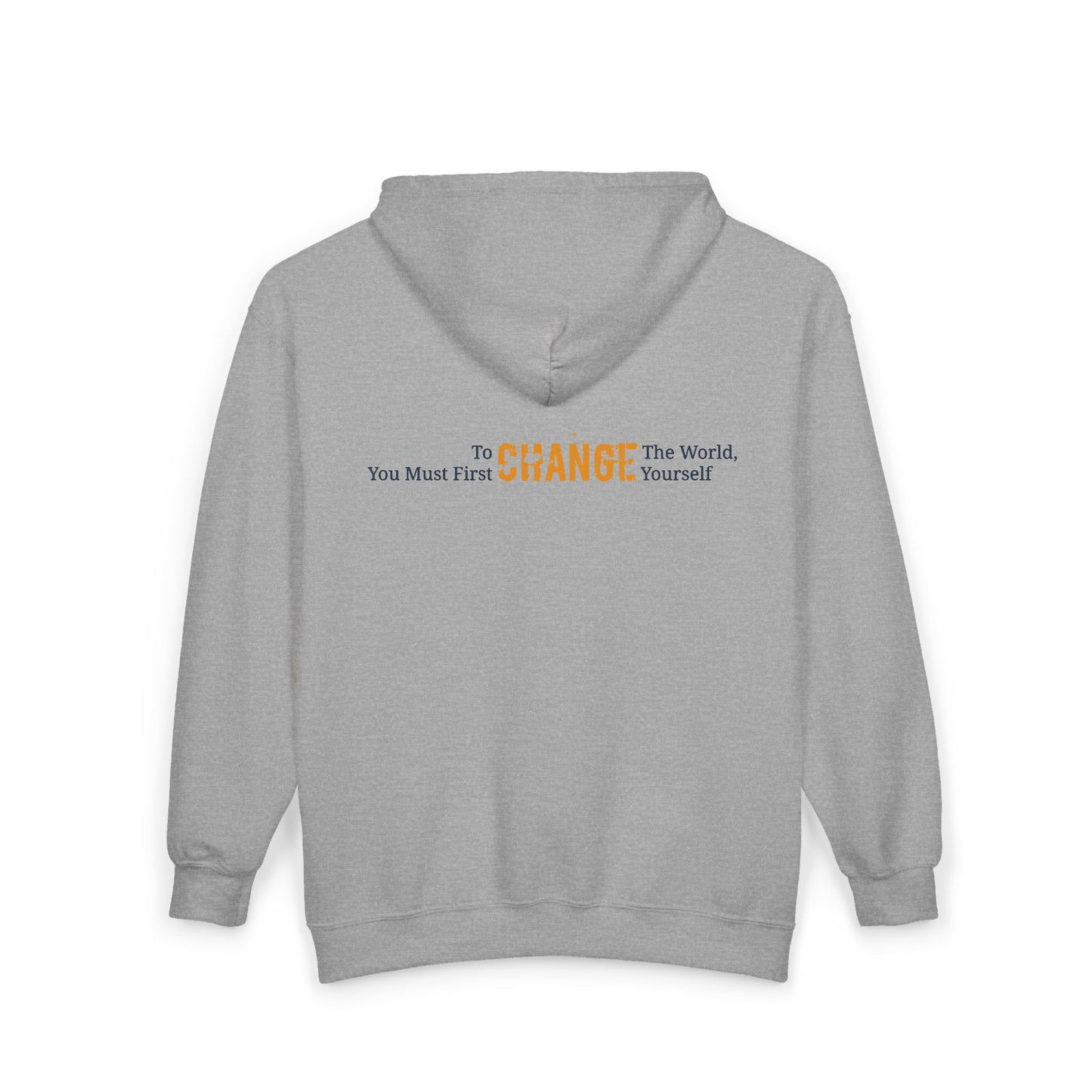 To Change The World..., Unisex Full Zip Hooded Sweatshirt