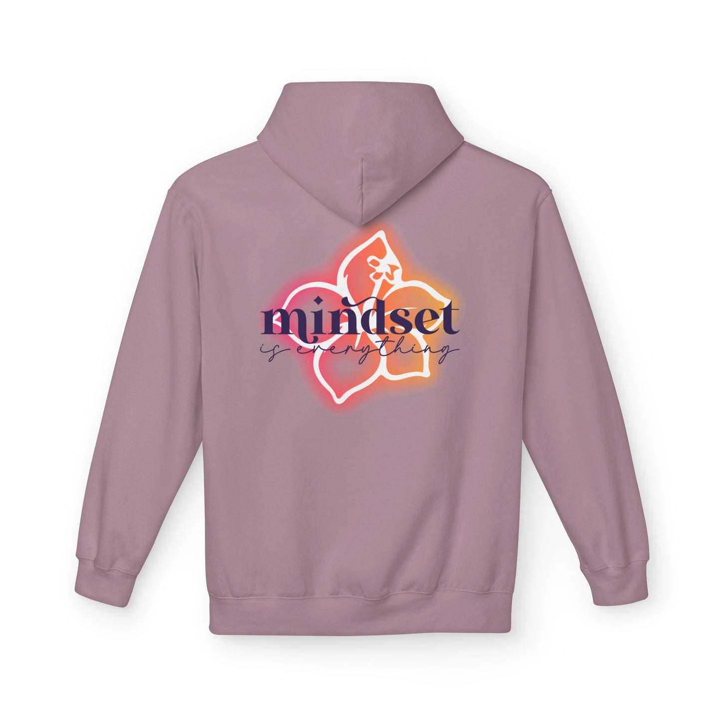 Mindset is Everything- Flower- Fleece Pullover Hoodie