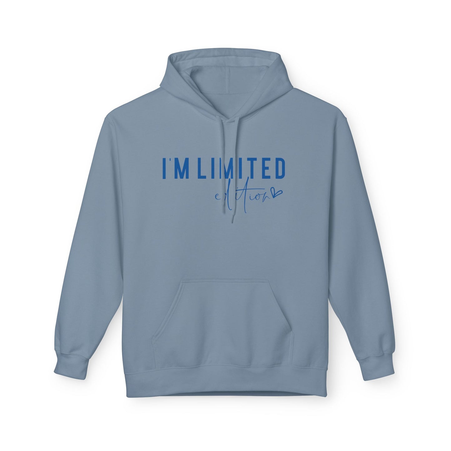 I'm Limited Edition - Cozy Fleece Pullover Hoodie
