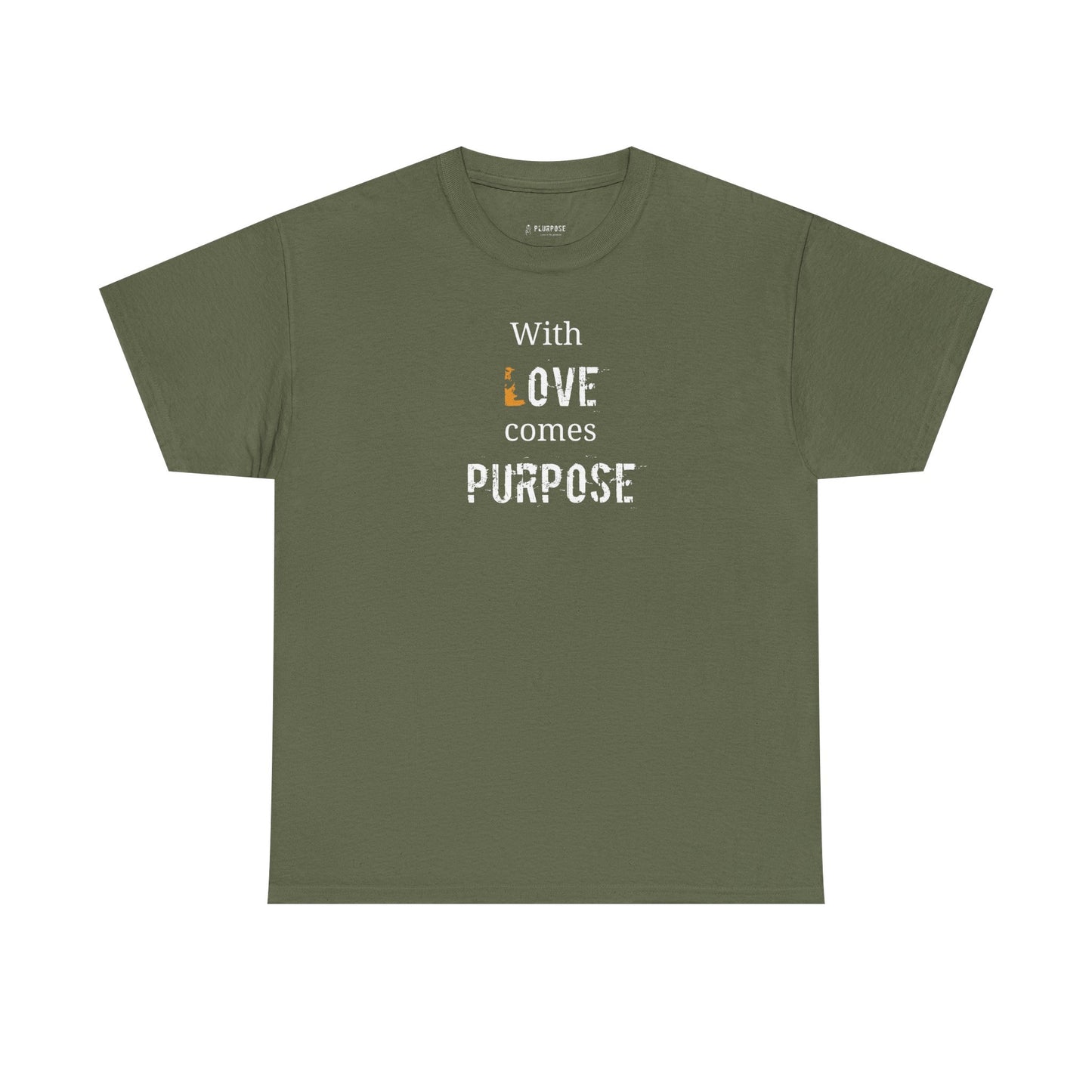 "With Love Comes Purpose" Design - Unisex Heavy Cotton Tee