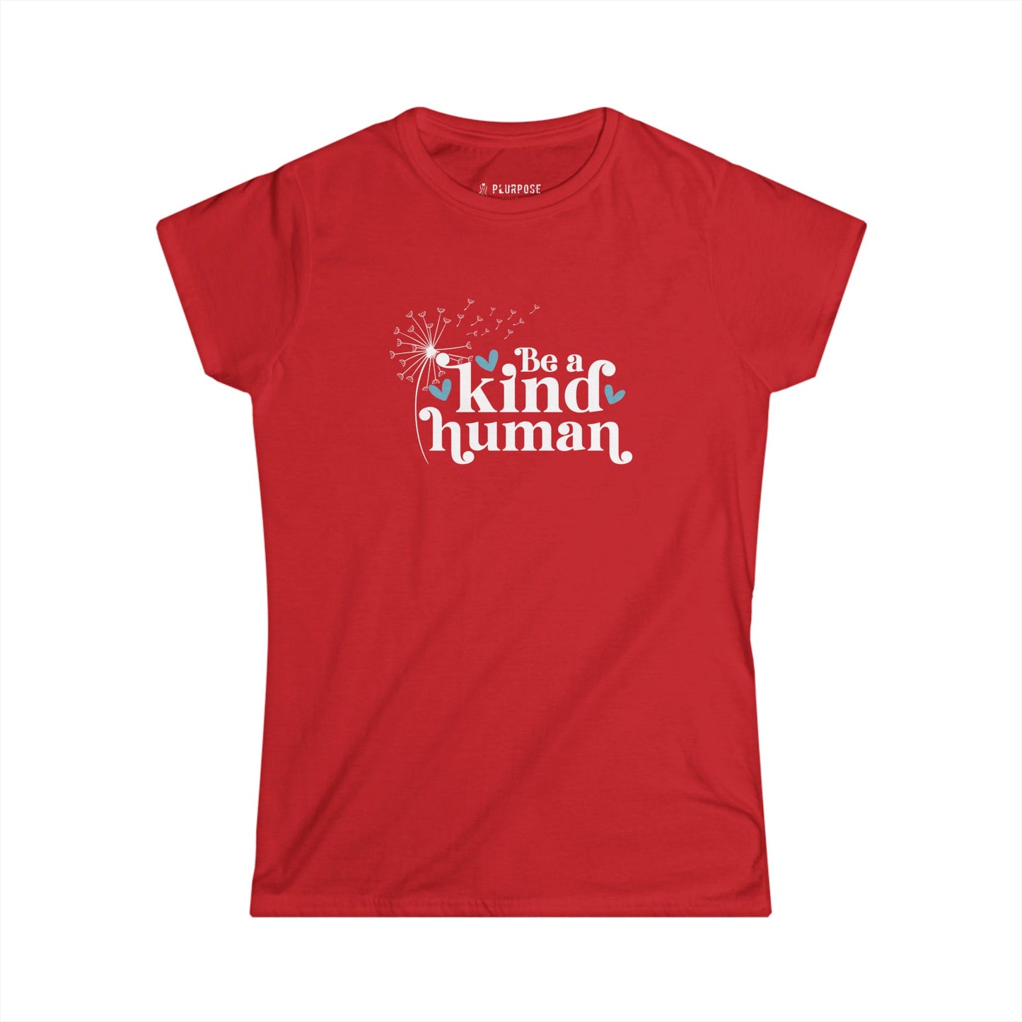 Be a Kind Human Tee - Women's Softstyle Shirt