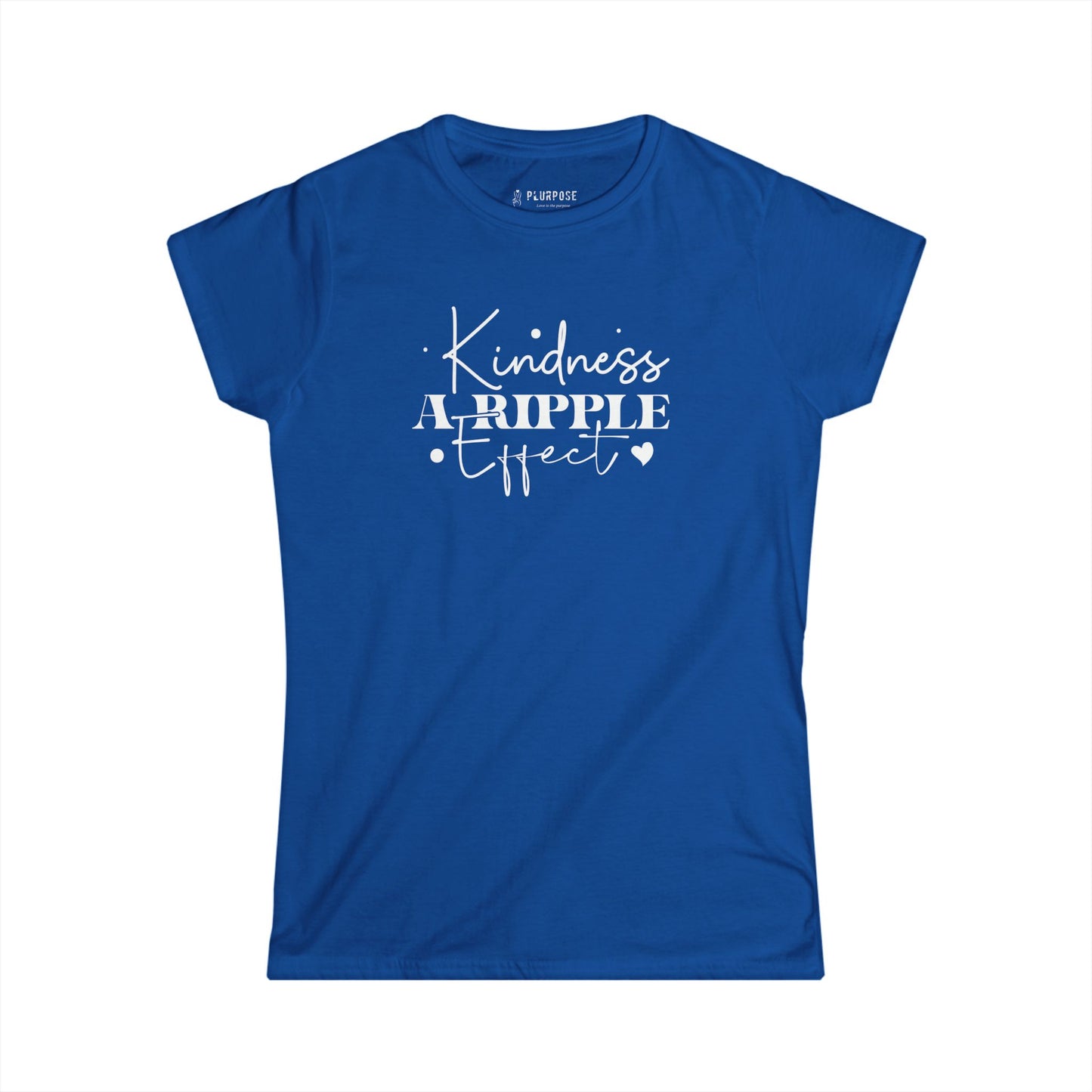 Kindness a Ripple Effect - Women's Softstyle Tee