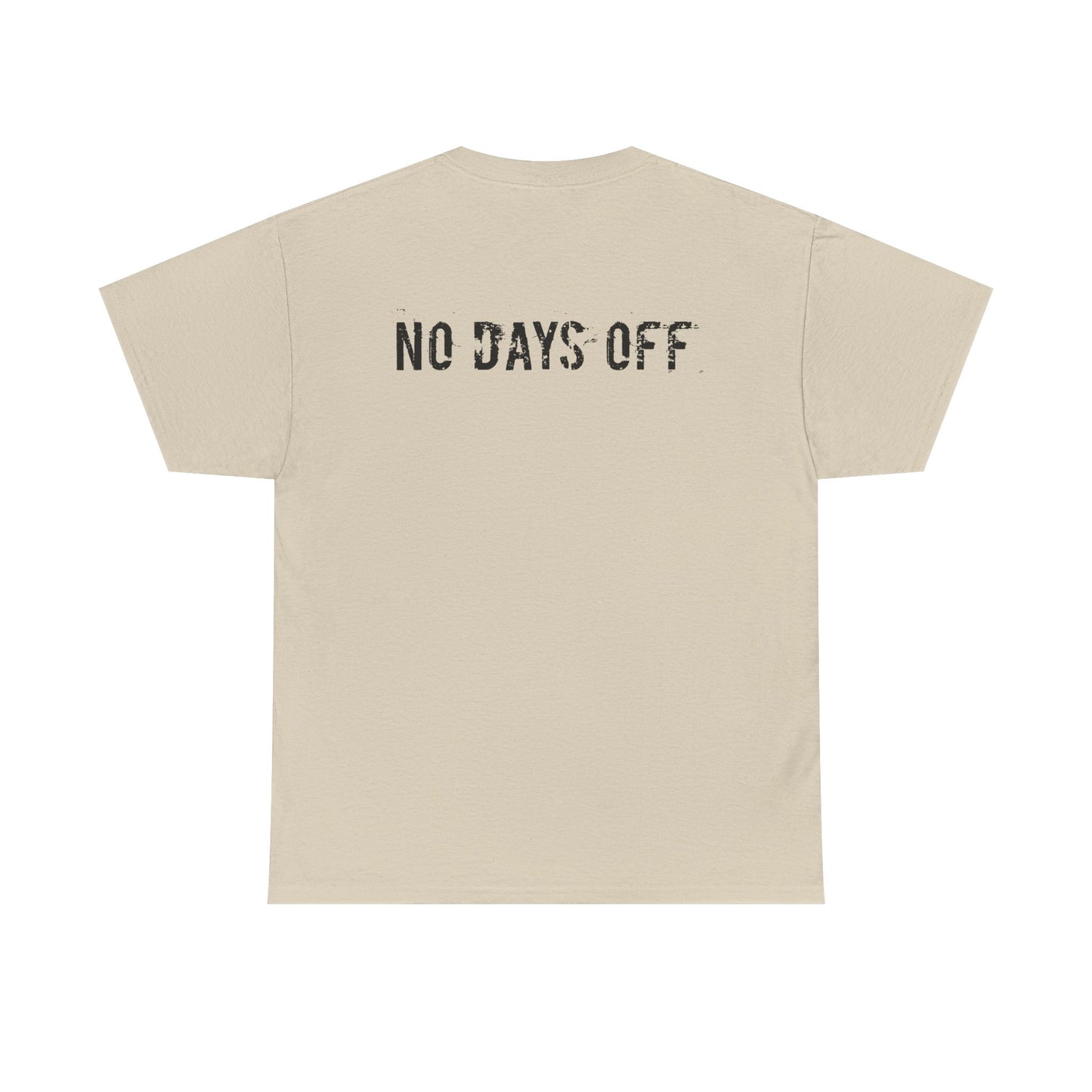 Do Good / No Days Off T-Shirt — Motivational Graphic Tee for Everyday Hustle