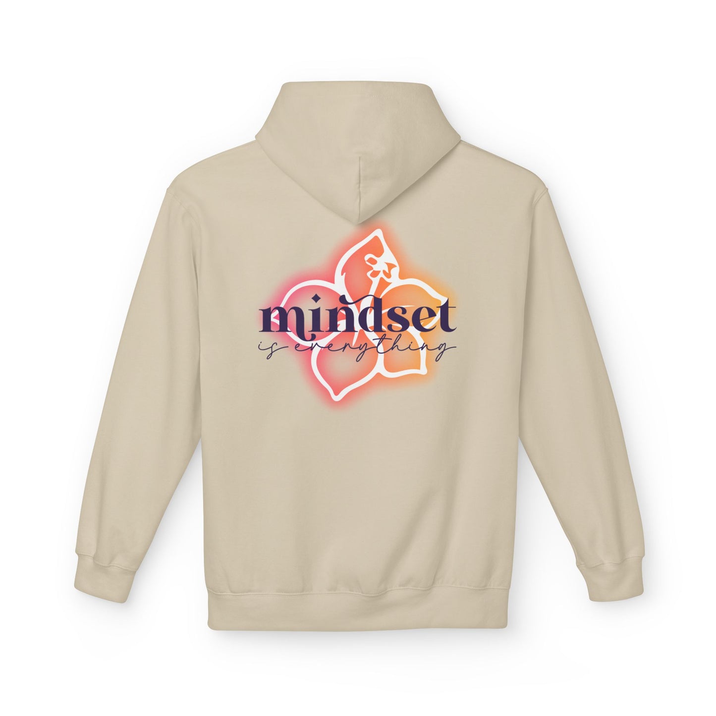 Mindset is Everything- Flower- Fleece Pullover Hoodie