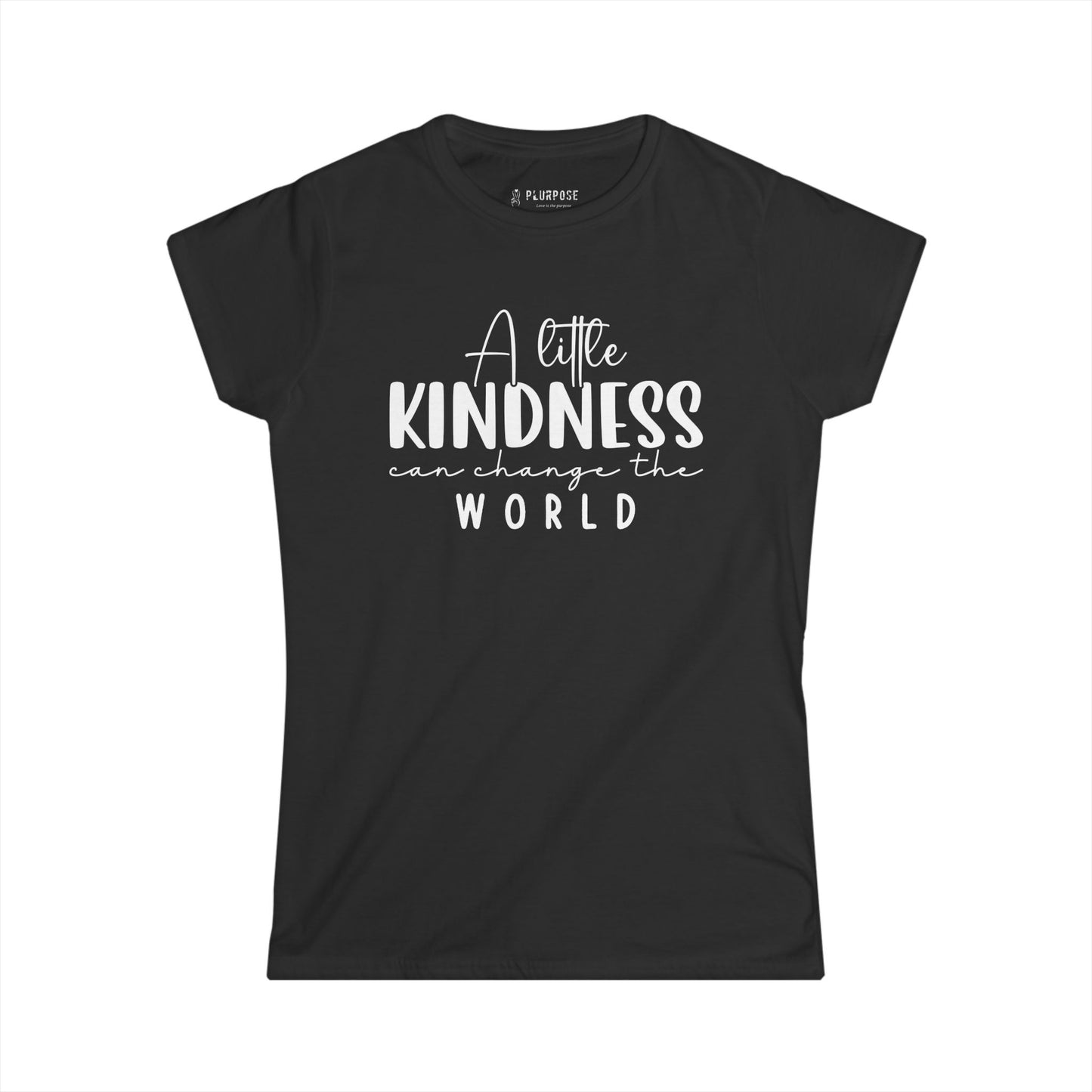 A Little Kindness can Change the World - Women's Softstyle Tee