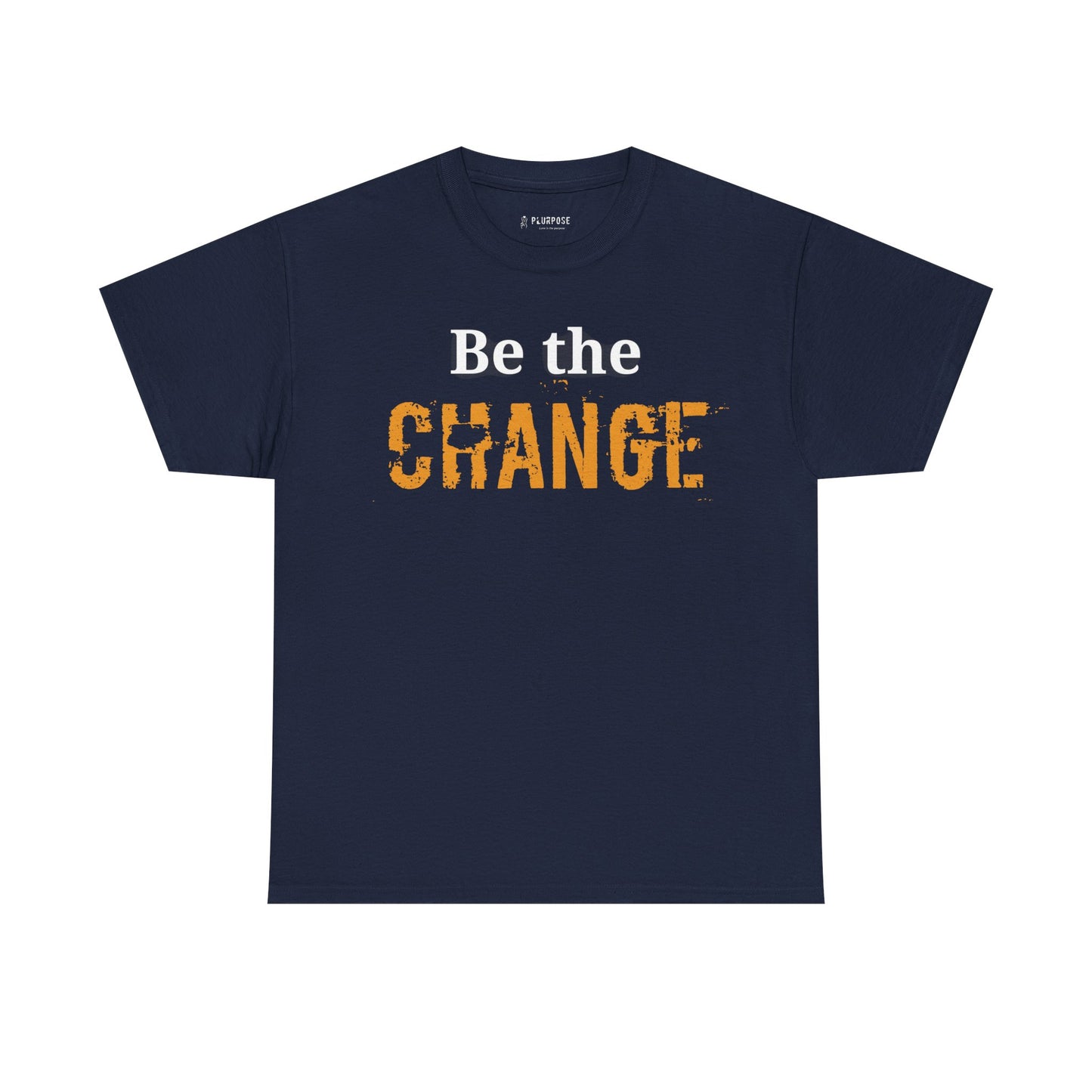 Be the Change- Unisex Heavy Cotton Tee