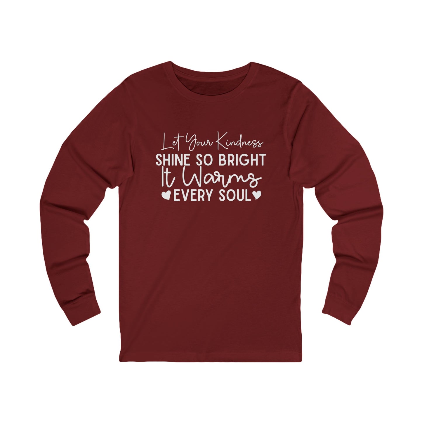 "Let Your Kindness Shine" - Long Sleeve Tee
