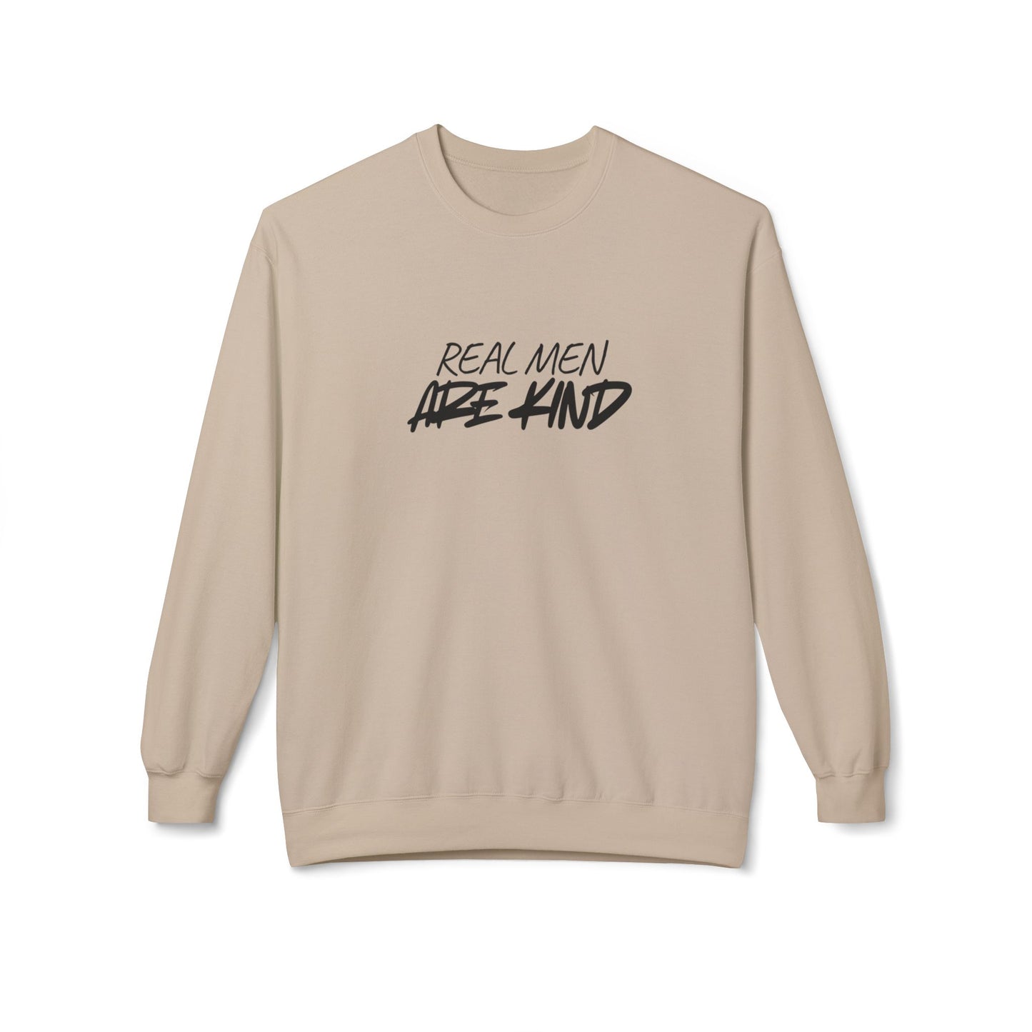 Crewneck Sweatshirt — "Real Men Are Kind" Graphic