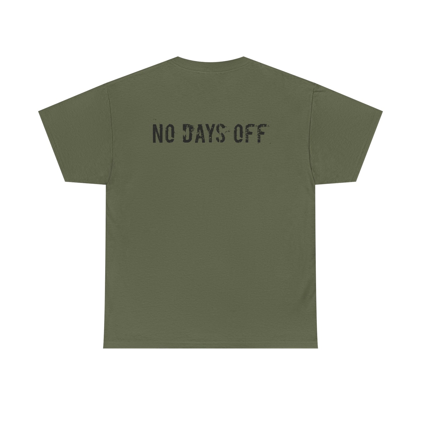 Do Good / No Days Off T-Shirt — Motivational Graphic Tee for Everyday Hustle