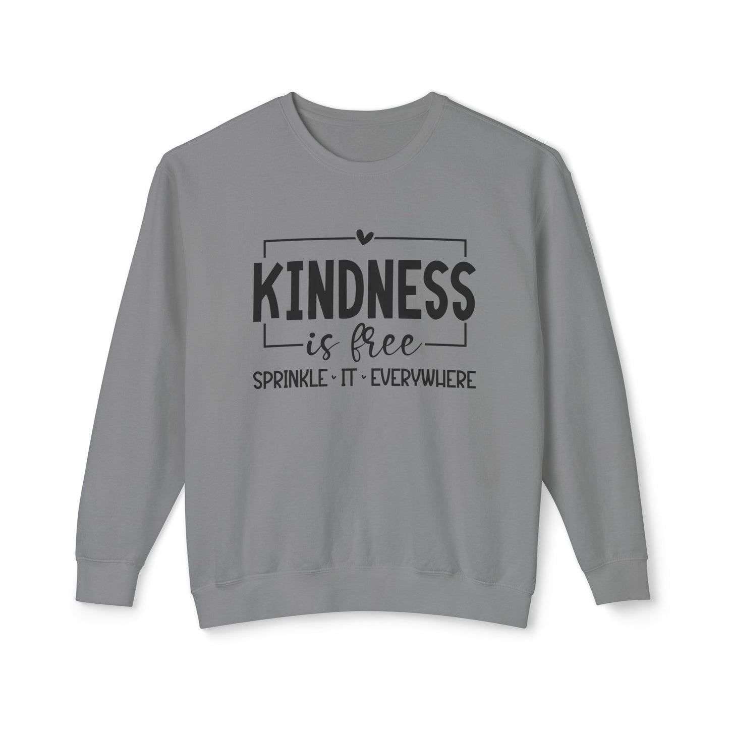 Kindness is Free - Lightweight Pullover Crewneck Sweatshirt