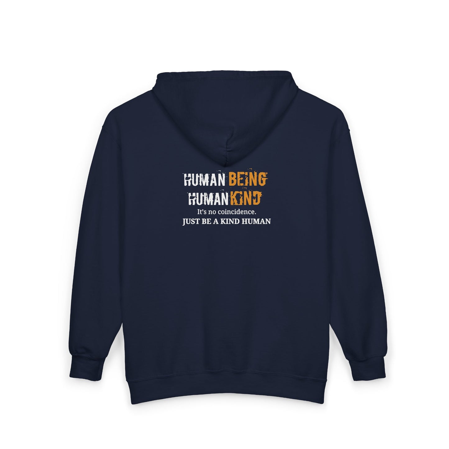Human Being, Human Kind - Unisex Full Zip Hoodie