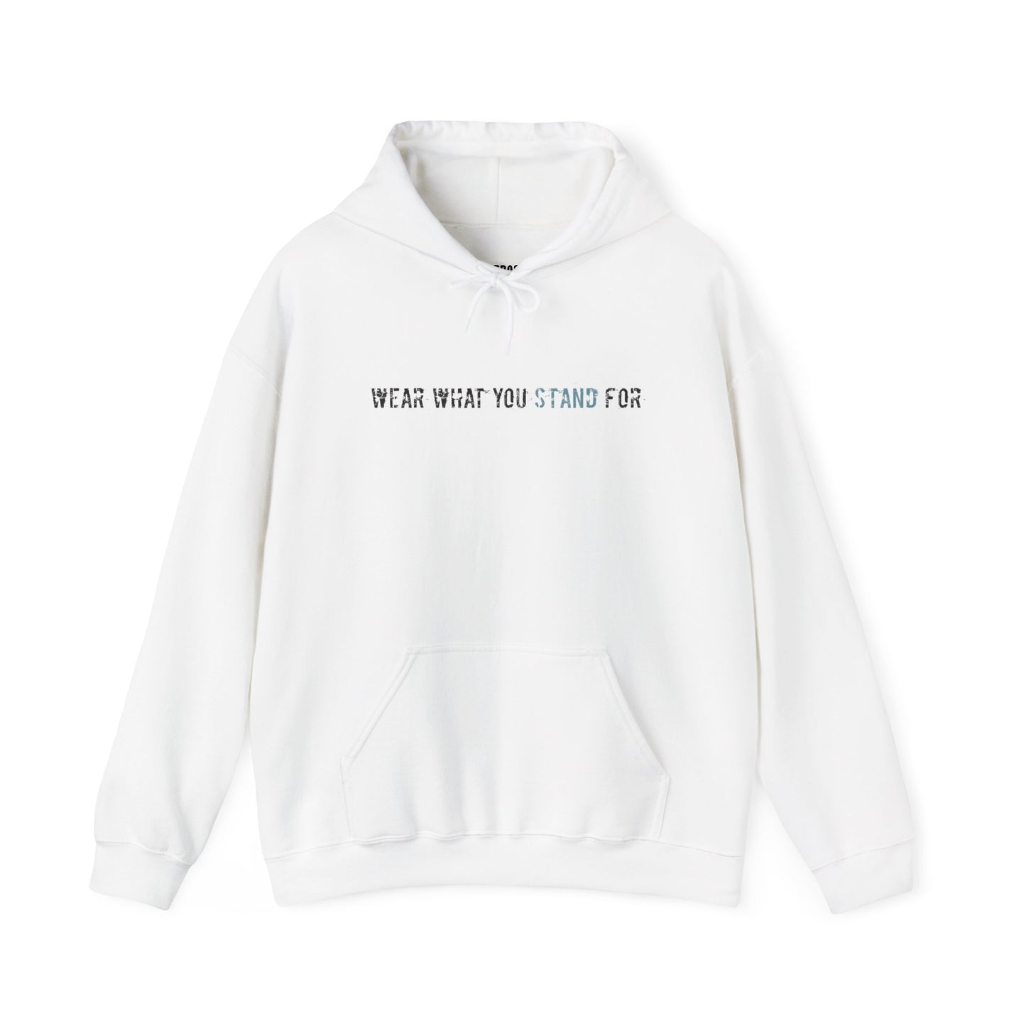 Hoodie — "Wear What You Stand For" Minimalist Statement Pullover