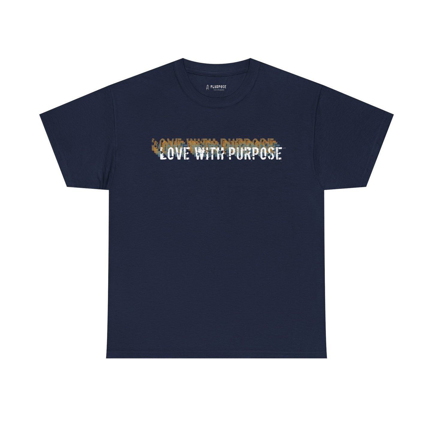 Love with Purpose- Unisex Heavy Cotton Tee