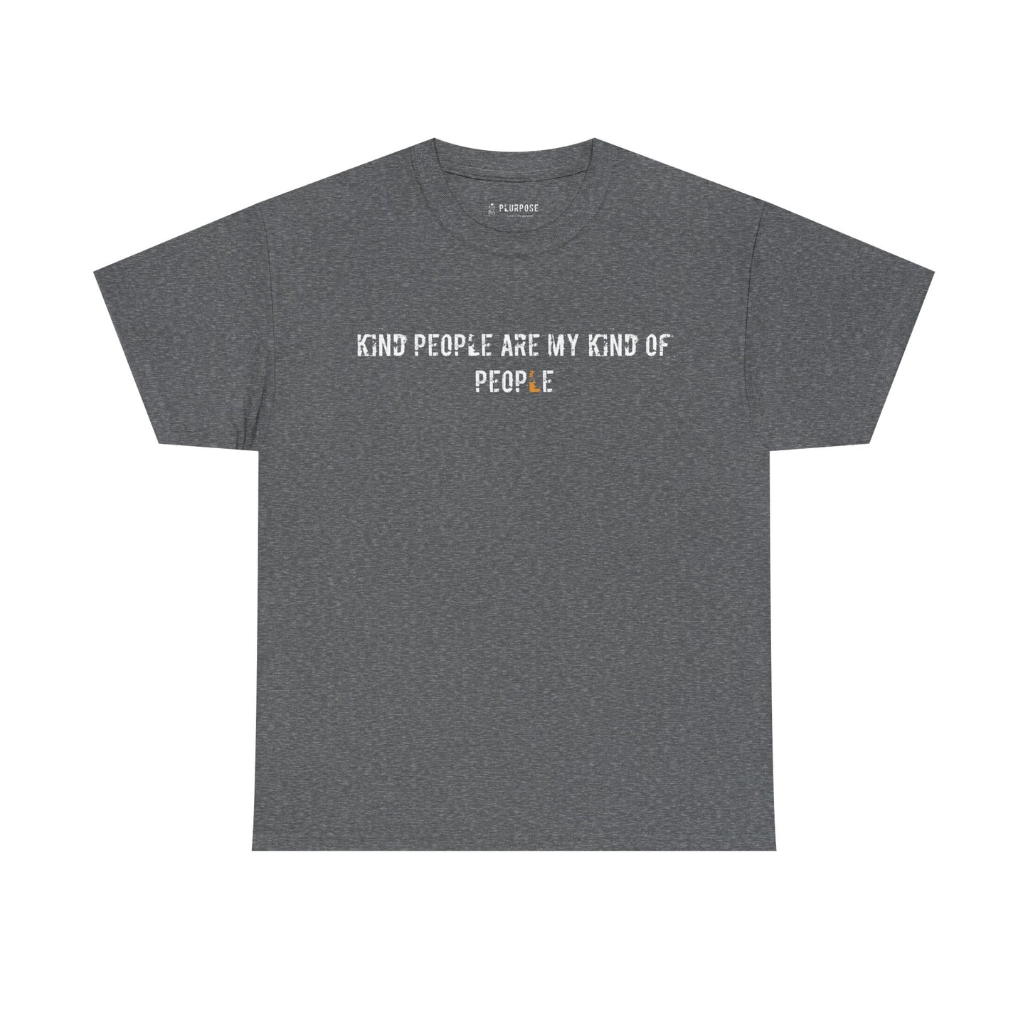 Kind People are my Kind of People- Unisex Heavy Cotton T-Shirt