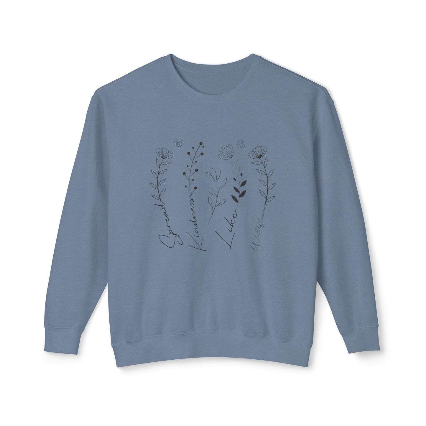Spread Kindness like Wildflowers, Floral Design -  Crewneck Sweatshirt