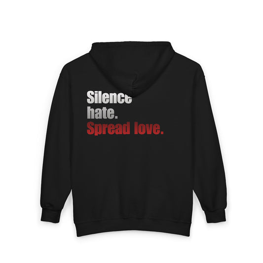 Love Loud Zip Hoodie — "Silence hate. Spread love." Full-Zip Sweatshirt