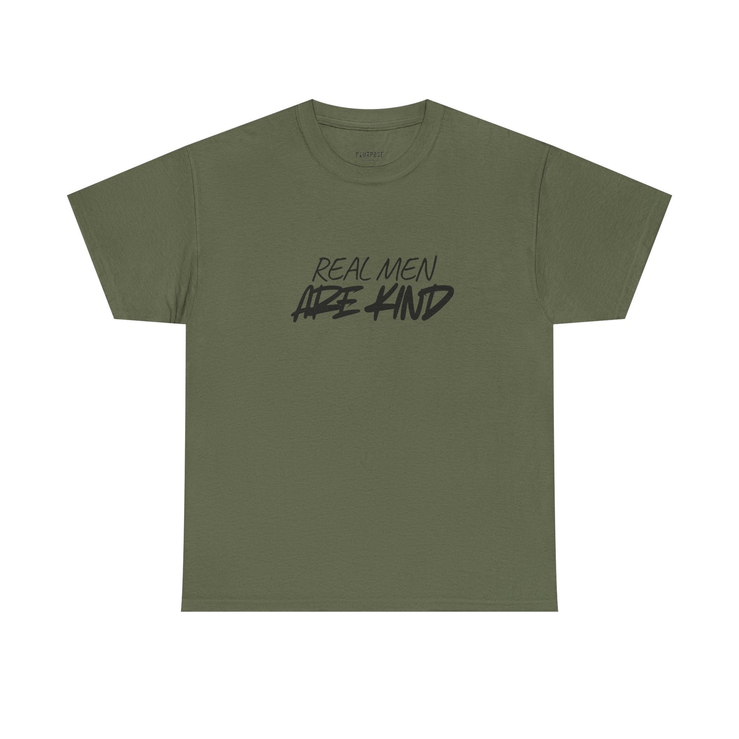 Real Men Are Kind T‑Shirt — Inspirational Men’s Kindness Tee