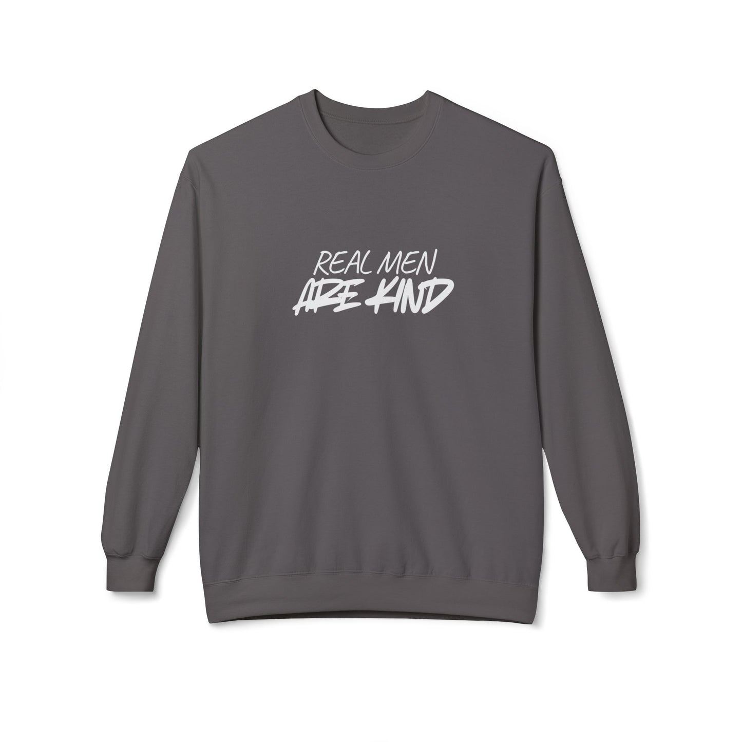Crewneck Sweatshirt — "Real Men Are Kind" Graphic